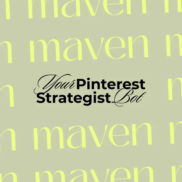 ‘Maven’ text in soft yellow on sage background with the phrase ‘Your Pinterest Strategist Bot’ in black script and bold font.