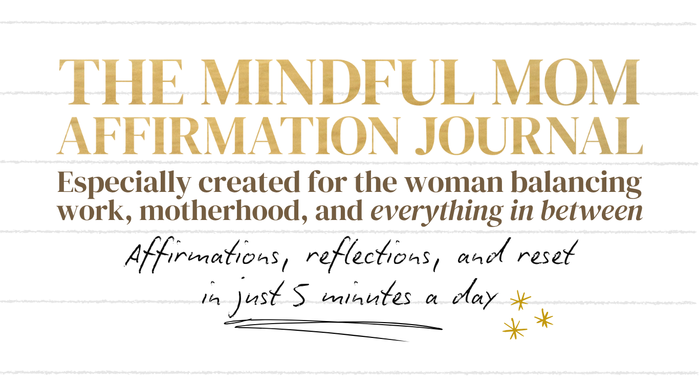 A warm, minimal design featuring the Mindful Mom Affirmation Journal by Her Mindful Gold, created for women balancing work and motherhood. The image promotes affirmations, reflections, and a daily 5-minute reset for working moms.